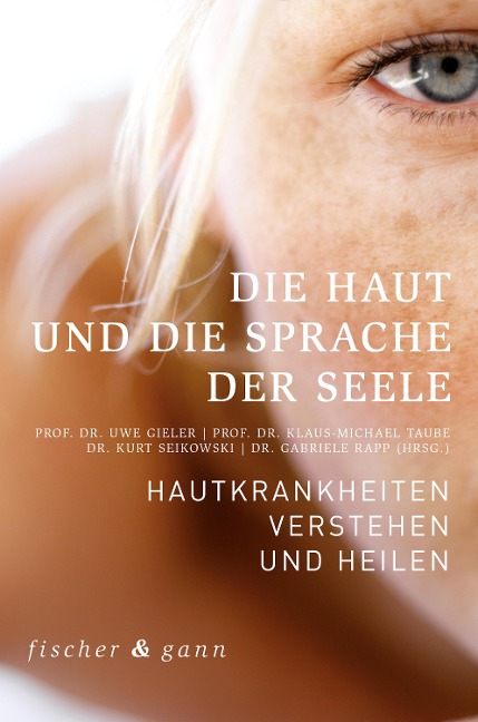 Die Haut und die Sprache der Seele - Uwe Gieler, Klaus-Michael Taube, Kurt Seikowski