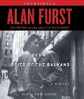 Spies of the Balkans - Alan Furst