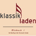 Cover-Bild zum Titel 'Klassikladen - Hörbuch 01' von 'Christine Gehringer, Ingrid Moll'