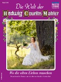 Die Welt der Hedwig Courths-Mahler 565 - Regina Rauenstein