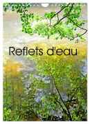 Cover-Bild zum Titel 'Reflets d'eau (Calendrier mural 2026 DIN A4 horizontal), CALVENDO calendrier mensuel' von 'Patrice Thebault'