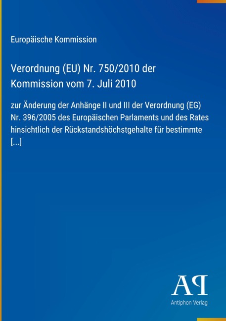 Verordnung (EU) Nr. 750/2010 der Kommission vom 7. Juli 2010 - Europäische Kommission