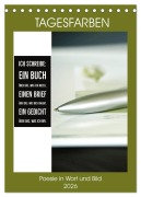 Tagesfarben - Poesie in Wort und Bild (Tischkalender 2026 DIN A5 hoch), CALVENDO Monatskalender - Martina Marten und Gudrun Schwibbe