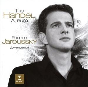 The Händel Album - Philippe/Artaserse Jaroussky