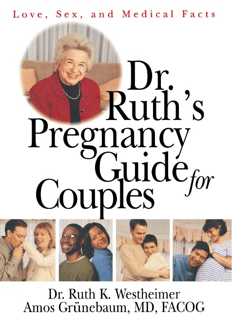 Dr. Ruth's Pregnancy Guide for Couples - Ruth K. Westheimer, M. D. Grunebaum
