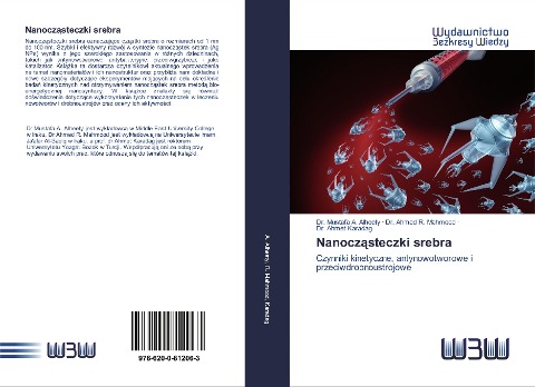 Nanocz¿steczki srebra - Mustafa A. Alheety, Ahmed R. Mahmood, Ahmet Karadag