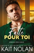 Cover-Bild zum Titel 'Faite pour toi' von 'Kait Nolan'