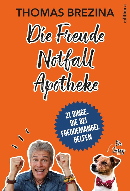 Die Freude Notfall Apotheke - Thomas Brezina