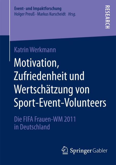 Motivation, Zufriedenheit und Wertschätzung von Sport-Event-Volunteers - Katrin Werkmann