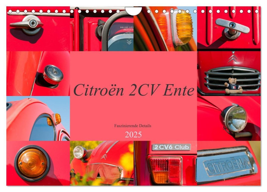 Citroën 2 CV Ente - Faszinierende Details (Wandkalender 2025 DIN A4 quer), CALVENDO Monatskalender - Meike Bölts