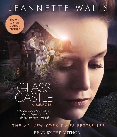 The Glass Castle: A Memoir - Jeannette Walls