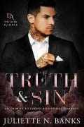 Cover-Bild zum Titel 'Truth & Sin: Enemies to Lovers Billionaire Romance (The Dark Alliance, #1)' von 'Juliette N Banks'