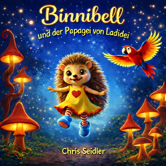 Binnibell und der Papagei von Ladidei - Chris Seidler