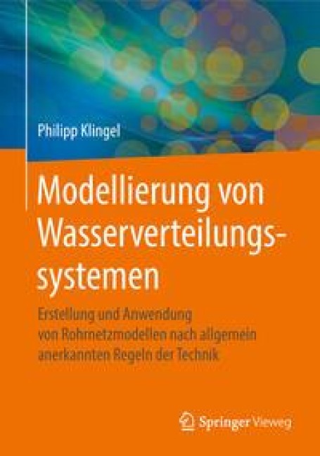 Modellierung von Wasserverteilungssystemen - Philipp Klingel