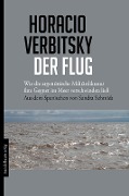 Cover-Bild zum Titel 'Der Flug' von 'Horacio Verbitsky'