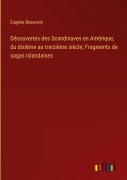 Cover-Bild zum Titel 'Découvertes des Scandinaves en Amérique, du dixième au treizième siècle; Fragments de sagas islandaises' von 'Eugène Beauvois'
