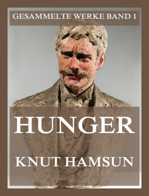 Hunger - Knut Hamsun