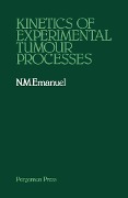 Cover-Bild zum Titel 'Kinetics of Experimental Tumour Processes' von 'N. M. Emanuel'