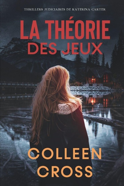 La théorie des Jeux - Colleen Cross