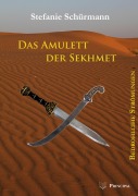 Cover-Bild zum Titel 'Das Amulett der Sekhmet' von 'Stefanie Schürmann'