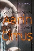 Cover-Bild zum Titel 'Maschinenmacht 2 - Aarin Cirrus' von 'E. V. Ring'
