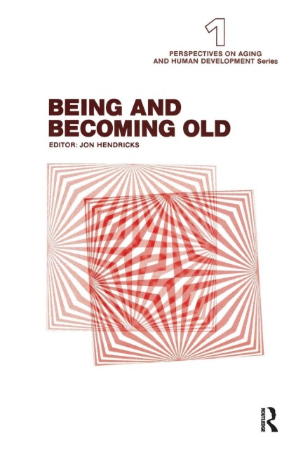 Being and Becoming Old - 