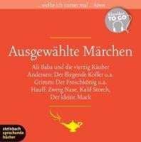 Ausgewählte Märchen (Ungekürzt) - Hans Christian Andersen, Jacob Grimm, Wilhelm Grimm, Wilhelm Hauff