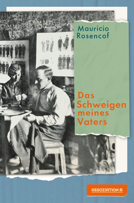 Das Schweigen meines Vaters - Mauricio Rosencof