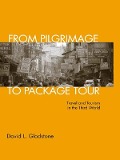 Cover-Bild zum Titel 'From Pilgrimage to Package Tour' von 'David L. Gladstone'