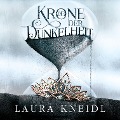 Cover-Bild zum Titel 'Die Krone der Dunkelheit (Die Krone der Dunkelheit 1)' von 'Laura Kneidl'