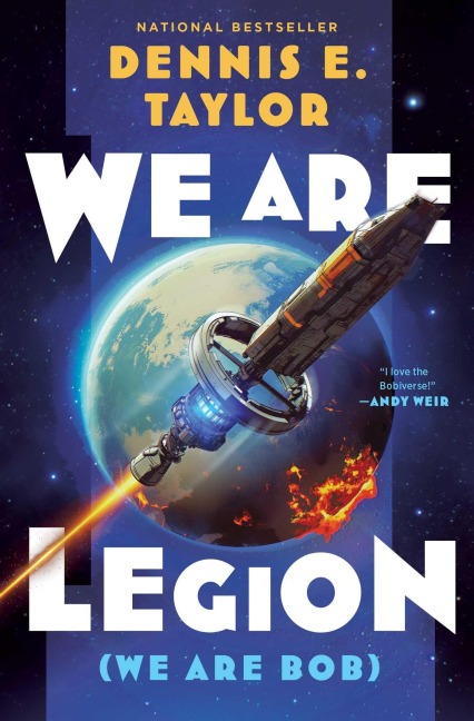We Are Legion (We Are Bob) - Dennis E. Taylor