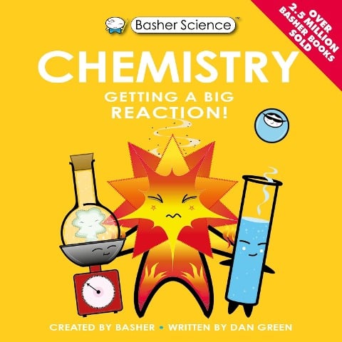 Basher Science: Chemistry - Dan Green