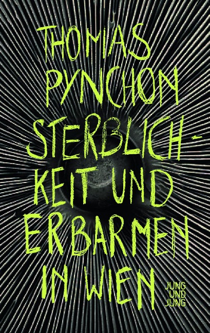 Sterblichkeit und Erbarmen in Wien - Thomas Pynchon