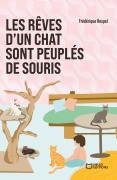 Cover-Bild zum Titel 'Les rêves d'un chat sont peuplés de souris' von 'Frédérique Hespel'