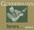 Torero.Werkstücke III - Gerhard Gundermann