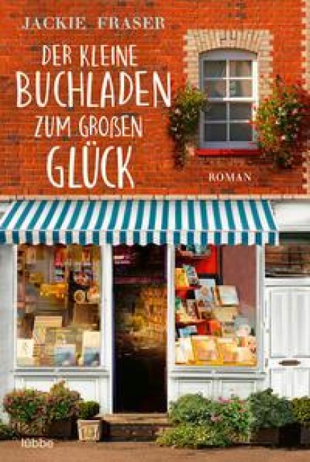 Der kleine Buchladen zum großen Glück - Jackie Fraser