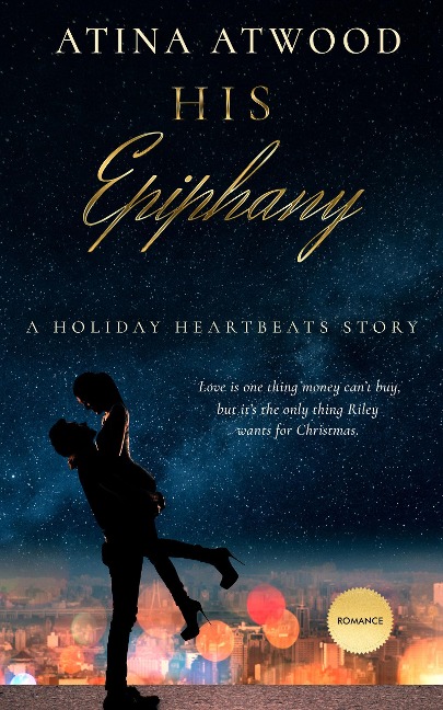 His Epiphany. A Holiday Heartbeats Story. - Atina Atwood