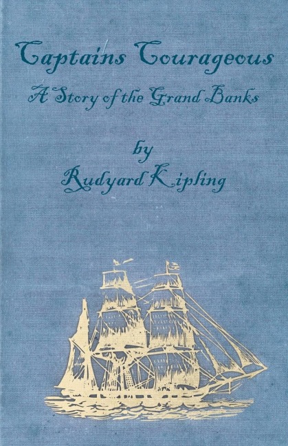 Captains Courageous - A Story of the Grand Banks - Rudyard Kipling