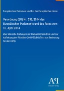 Cover-Bild zum Titel 'Verordnung (EU) Nr. 536/2014 des Europäischen Parlaments und des Rates vom 16. April 2014' von 'Europäisches Parlament und Rat der Europäischen Union'
