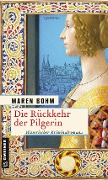 Cover-Bild zum Titel 'Die Rückkehr der Pilgerin' von 'Maren Bohm'