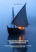 Cover-Bild zum Titel 'Geisterschiffe und Seemannsmagie' von 'Nuru Shomari'