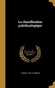 Cover-Bild zum Titel 'La classification palethnologique' von 'Adrien De Mortillet'