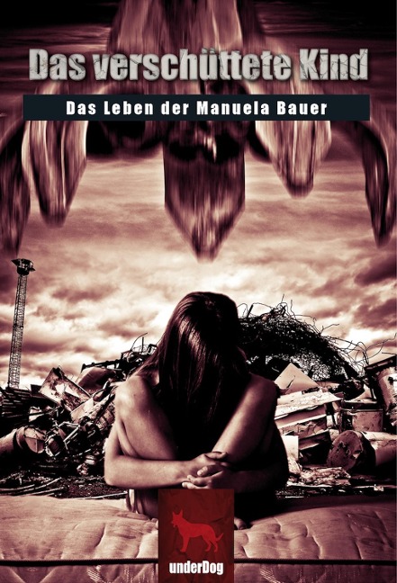 Das verschüttete Kind - Manuela Bauer