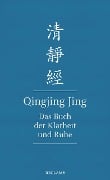 Cover-Bild zum Titel 'Qingjing Jing. Das Buch der Klarheit und Ruhe' von ''