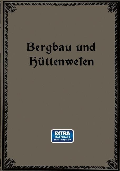 Bergbau und Hüttenwesen - Emil Treptow, Fritz Wüst, Wilhelm Borchers