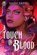 Cover-Bild zum Titel 'Rick Riordan Presents: A Touch of Blood' von 'Sajni Patel'