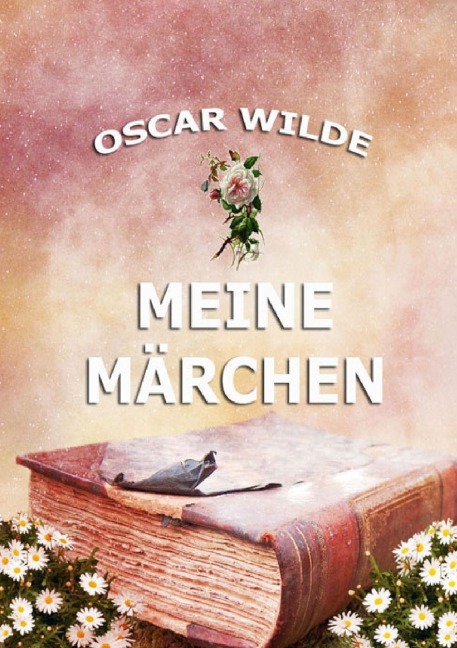 Meine Märchen - Oscar Wilde