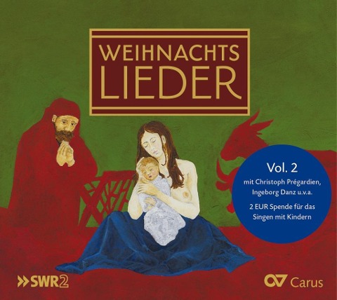 Weihnachtslieder Vol. 2 - Henschel/Mauch/Danz/Pregardien/SWR Vokalensemble