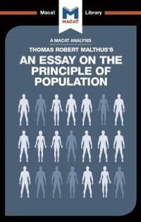 An Analysis of Thomas Robert Malthus's An Essay on the Principle of Population - Nick Broten