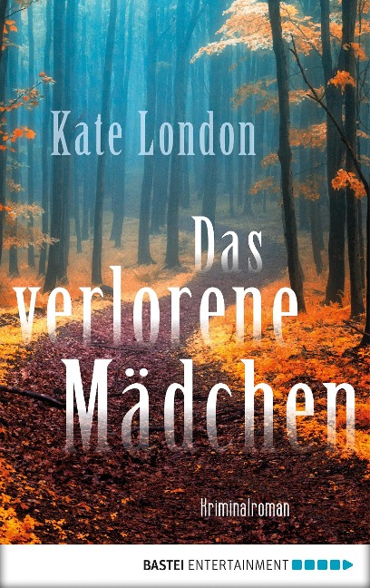 Das verlorene Mädchen - Kate London